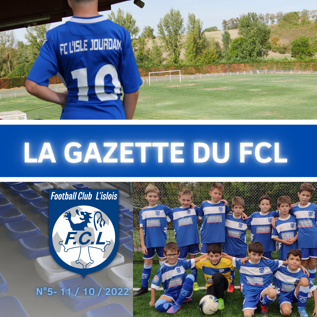 You are currently viewing LA GAZETTE DU FCL – N°5