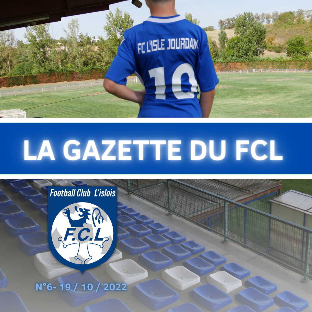 Lire la suite à propos de l’article LA GAZETTE DU FCL N°6