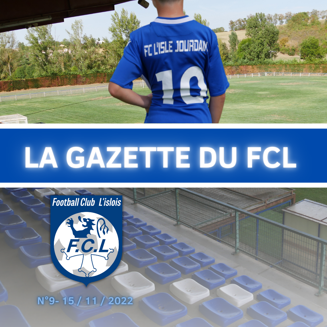 You are currently viewing LA GAZETTE DU FCL – N°9