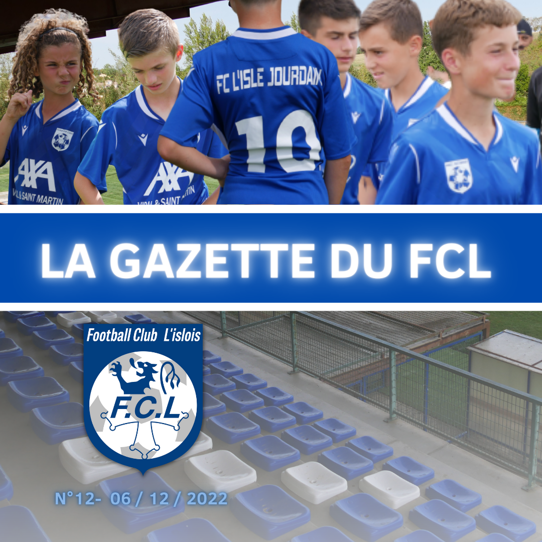 You are currently viewing LA GAZETTE DU FCL – N°12