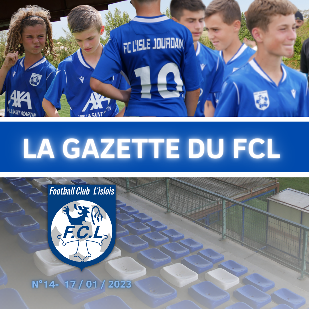 You are currently viewing LA GAZETTE DU FCL N°14